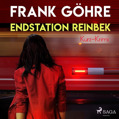 Endstation Reinbek - Kurz-Krimi (Ungekürzt) - Frank Göhre