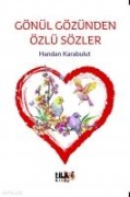 Gönül Gözünden Özlü Sözler - Handan Karabulut