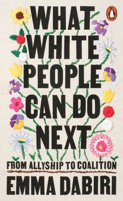 What White People Can Do Next - Emma Dabiri
