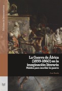 Cover-Bild zum Titel 'La Guerra de África (1859-1860) en la imaginación literaria' von 'Ana Rueda'