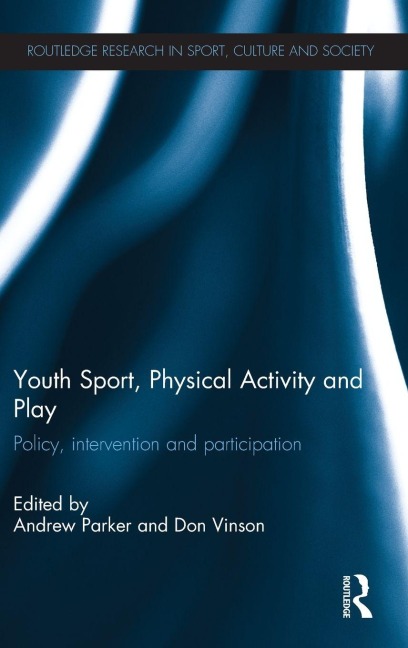 Youth Sport, Physical Activity and Play - 