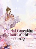 Cover-Bild zum Titel 'Imperial Concubine Chaos World' von 'Yun Shang'