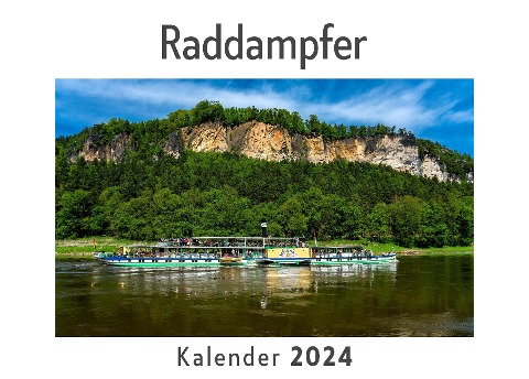 Raddampfer (Wandkalender 2024, Kalender DIN A4 quer, Monatskalender im Querformat mit Kalendarium, Das perfekte Geschenk) - Anna Müller