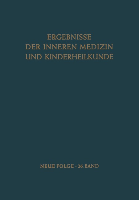 Ergebnisse der Inneren Medizin und Kinderheilkunde - L. Heilmeyer, R. Schoen, A. Prader, A. -F. Muller