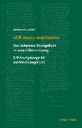 Cover-Bild zum Titel '"ER muss wachsen"' von 'Johannes Lauten'