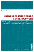 Grenzüberschreitende Verhandlungen - Veronika Dehnen