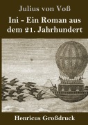 Cover-Bild zum Titel 'Ini (Großdruck)' von 'Julius von Voß'