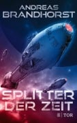 Cover-Bild zum Titel 'Splitter der Zeit' von 'Andreas Brandhorst'