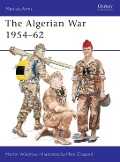 Cover-Bild zum Titel 'The Algerian War 1954-62' von 'Martin Windrow'