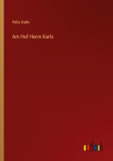 Cover-Bild zum Titel 'Am Hof Herrn Karls' von 'Felix Dahn'