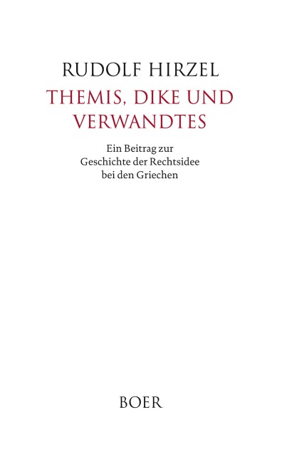 Themis, Dike und Verwandtes - Rudolf Hirzel