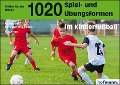 1020 Spiel- und Übungsformen im Kinderfußball - 