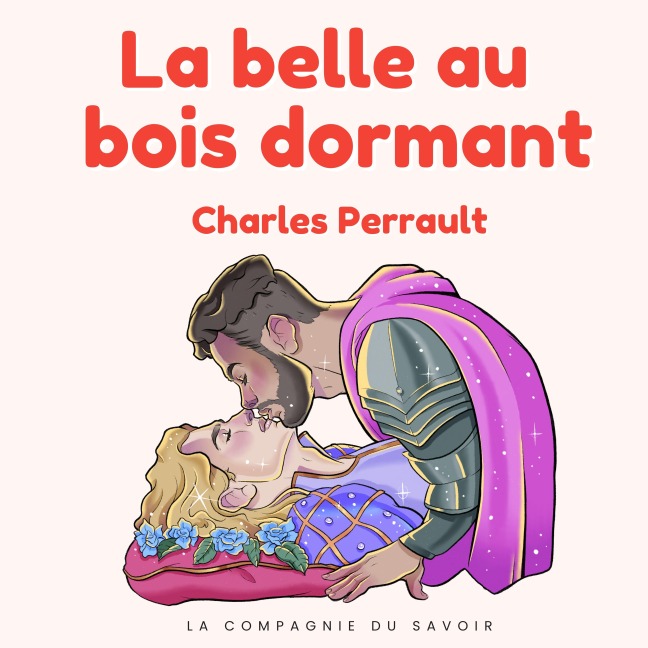 La belle au bois dormant - Charles Perrault