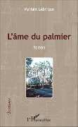 Cover-Bild zum Titel 'L'âme du palmier' von 'Myriam Labrique'