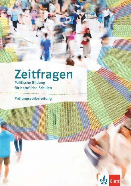 Zeitfragen. Politische Bildung für berufliche Schulen - 