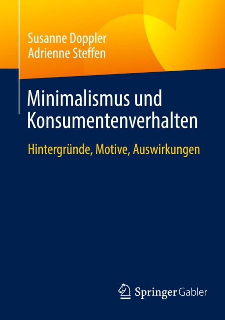 Minimalismus und Konsumentenverhalten - Susanne Doppler, Adrienne Steffen