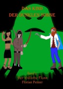 Cover-Bild zum Titel 'Das Kind der dunklen Sonne' von 'Florian Penner'