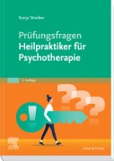 Cover-Bild zum Titel 'Prüfungsfragen Psychotherapie für Heilpraktiker' von 'Sonja Streiber'