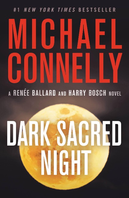 Dark Sacred Night - Michael Connelly
