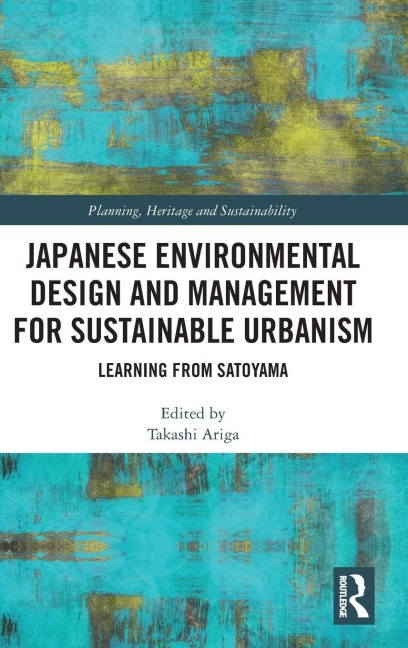 Japanese Environmental Design and Management for Sustainable Urbanism - 