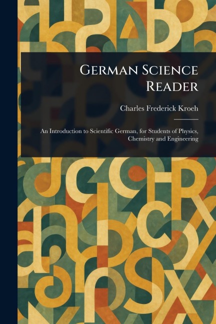 German Science Reader - Charles Frederick Kroeh