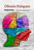 Öfkenin Pedagojisi - Paulo Freire