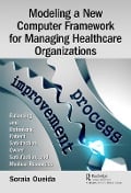 Cover-Bild zum Titel 'Modeling a New Computer Framework for Managing Healthcare Organizations' von 'Soraia Oueida'