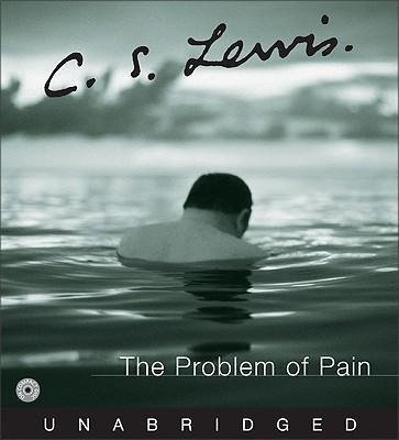 The Problem of Pain - C. S. Lewis