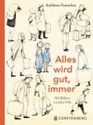 Cover-Bild zum Titel 'Alles wird gut, immer' von 'Kathleen Vereecken'
