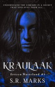 Cover-Bild zum Titel 'Kraulaak (Frozen Wasteland, #1)' von 'S. R. Marks'