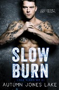 Cover-Bild zum Titel 'Slow Burn (Lost Kings MC #1)' von 'Autumn Jones Lake'