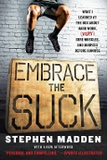 Cover-Bild zum Titel 'Embrace the Suck' von 'Stephen Madden'