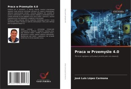 Cover-Bild zum Titel 'Praca w Przemy¿le 4.0' von 'José Luis López Carmona'