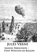 Cover-Bild zum Titel 'Samuel Fergusson - Fünf Wochen im Ballon' von 'Jules Verne'