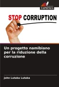 Cover-Bild zum Titel 'Un progetto namibiano per la riduzione della corruzione' von 'John Lutaka Lutaka'