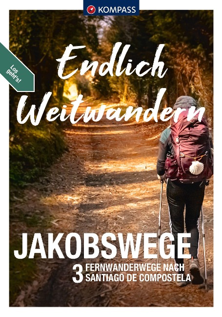 KOMPASS Endlich Weitwandern - Jakobswege - Lisa Aigner, Robert Schwänz