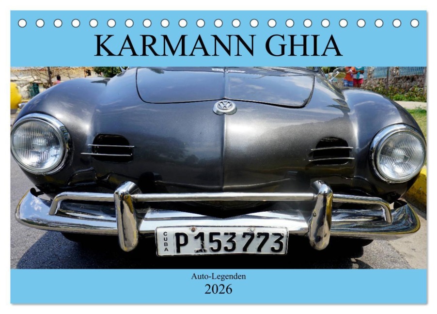 KARMANN GHIA - Auto-Legenden (Tischkalender 2026 DIN A5 quer), CALVENDO Monatskalender - Henning von Löwis of Menar