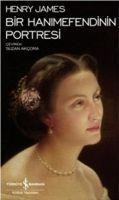 Bir Hanimefendinin Portresi - Henry James
