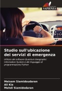 Cover-Bild zum Titel 'Studio sull'ubicazione dei servizi di emergenza' von 'Meisam Siamidoudaran, Ali Kia, Mehdi Siamidodaran'