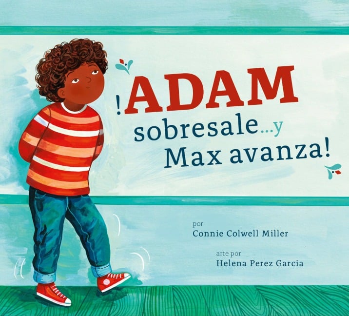 ?Adam Sobresale... Y Max Avanza! - Connie Colwell Miller