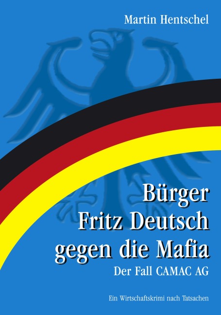 Bürger Fritz Deutsch gegen die Mafia - Martin Hentschel