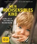 Cover-Bild zum Titel 'Mein hochsensibles Kind' von 'Cordula Roemer, Suzann Kirschner-Brouns'