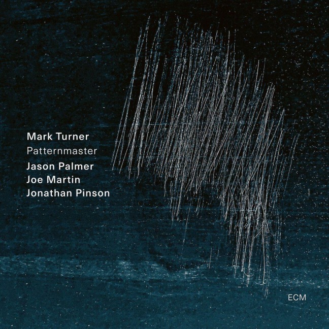 Patternmaster - Mark Turner, Jonathan Pinson, Jason Palmer, Joe Martin