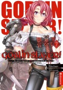 Cover-Bild zum Titel 'Goblin Slayer! Light Novel 07' von 'Kumo Kagyu, Noboru Kannatuki'