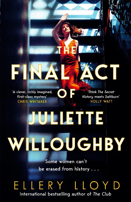 The Final Act of Juliette Willoughby - Ellery Lloyd