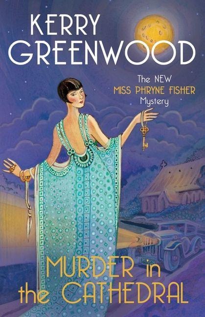 Murder in the Cathedral - Kerry Greenwood