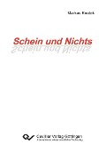 Schein und Nichts - 