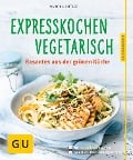 Cover-Bild zum Titel 'Expresskochen Vegetarisch' von 'Martina Kittler'