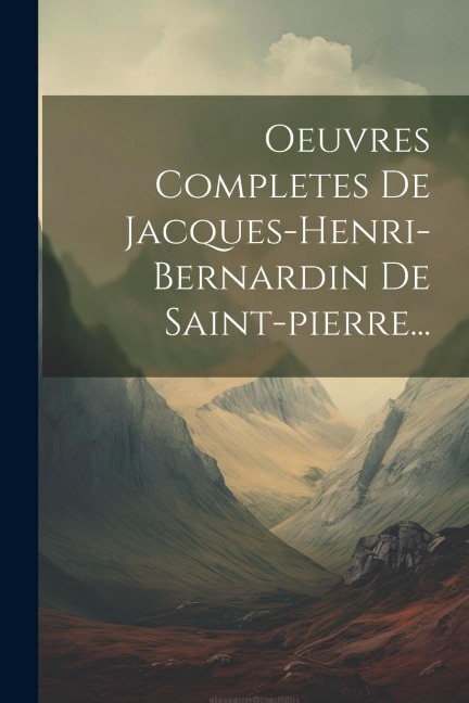 Oeuvres Completes De Jacques-henri-bernardin De Saint-pierre... - Anonymous