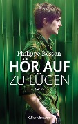 Cover-Bild zum Titel 'Hör auf zu lügen' von 'Philippe Besson'